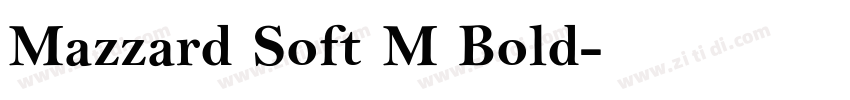 Mazzard Soft M Bold字体转换